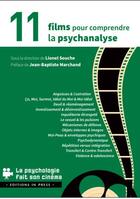 Couverture du livre « 11 films pour comprendre la psychanalyse » de Lionel Souche aux éditions In Press