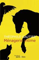 Couverture du livre « Ménagerie intime » de Theophile Gautier aux éditions Des Equateurs