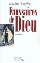 Couverture du livre « Faussaires De Dieu » de Joachim Bouflet aux éditions Presses De La Renaissance