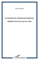 Couverture du livre « Conflit du Sahara Occidental » de Maurice Barbier aux éditions L'harmattan