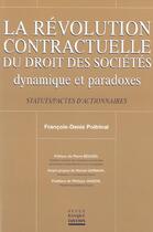 Couverture du livre « Revolution contractuelle du droit des societes. dynamiques et paradoxes - dynamique et paradoxes » de Poitrinal F-D. aux éditions Revue Banque