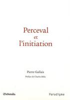 Couverture du livre « Perceval et l'initiation » de Pierre Gallais aux éditions Paradigme