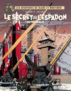 Couverture du livre « Blake et Mortimer : Intégrale vol.1 : Tomes 1 à 3 : le secret de l'espadon » de Edgar Pierre Jacobs aux éditions Blake Et Mortimer