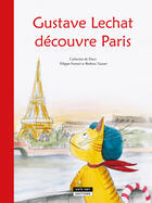 Couverture du livre « Gustave Lechat découvre Paris » de Catherine De Duve et Barbara Tazzari aux éditions Kate'art