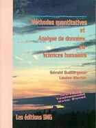 Couverture du livre « Méthodes quantitatives & analyse de données en sciences humaines. » de Gerald Baillargeon et Louise Martin aux éditions Smg