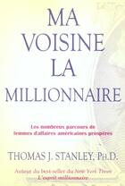Couverture du livre « Ma voisine la millionnaire (édition 2005) » de Thomas J. Stanley aux éditions Ada