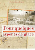 Couverture du livre « Pour quelques arpents de glace » de Claude Ader aux éditions Elytis
