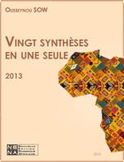 Couverture du livre « Vingt synthèses en une seule » de Ousseynou Sow aux éditions Nouvelles Editions Numeriques Africaines