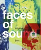 Couverture du livre « Faces of sound ; rendez-vous photographiques » de Delphin Ghosarossian aux éditions Mediapop