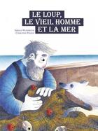 Couverture du livre « Le loup, le vieil homme et la mer » de Isabelle Wlodarczyk et Clementine Pochon aux éditions D'eux