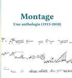 Couverture du livre « Montage ; une anthologie (1913-2018) » de  aux éditions Mamco