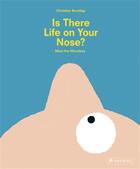 Couverture du livre « Is there life on your nose? » de Borstlap Christian aux éditions Prestel