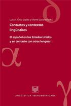 Couverture du livre « Contactos y contextos linguisticos - el espanol en los estados unidos y en contacto con otras lengua » de Ortiz Lopez Luis A. aux éditions Iberoamericana