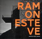 Couverture du livre « Ramon Esteve » de Alvar Ana Maria aux éditions Loft Publications