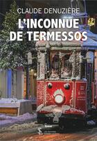 Couverture du livre « L inconnu de termessos » de Denuziere Claude aux éditions Sydney Laurent