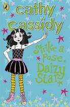 Couverture du livre « Strike A Pose, Daizy Star » de Cathy Cassidy aux éditions Children Pbs