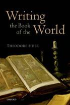 Couverture du livre « Writing the Book of the World » de Sider Theodore aux éditions Oup Oxford