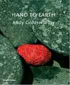 Couverture du livre « Andy Goldsworthy : hand to earth » de Andy Goldsworthy aux éditions Thames & Hudson