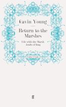 Couverture du livre « Return to the Marshes » de Gavin Young aux éditions Faber And Faber Digital