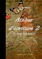 Couverture du livre « Atelier d'ecriture 2 » de Josiane Augis aux éditions Lulu