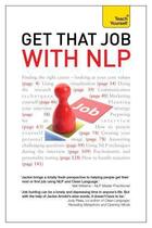Couverture du livre « Get That Job with NLP: Teach Yourself Ebook Epub From application and » de Arnold Jackie aux éditions Hodder Education Digital
