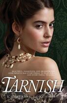 Couverture du livre « Tarnish » de Longshore Katherine aux éditions Editions Racine