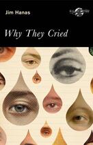 Couverture du livre « Why They Cried » de Greg Prato et Jim Hanas aux éditions Ecw Press