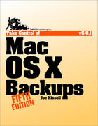 Couverture du livre « Take control of Mac OS X backups » de Joe Kissell aux éditions Tidbits Publishing Inc