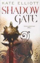 Couverture du livre « Crossroads ; Tome 2: Shadow Gate » de Kate Elliott aux éditions Orbit Uk