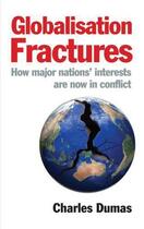 Couverture du livre « Globalisation fractures » de Charles Dumas aux éditions Profil Digital