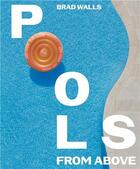 Couverture du livre « Pools from above » de Brad Walls aux éditions Smith Street