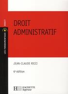 Couverture du livre « Droit administratif » de Jean-Claude Ricci aux éditions Hachette Education