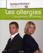 Couverture du livre « Les allergies » de Marina Carrere D'Encausse et Michel Cymes aux éditions Hachette Pratique