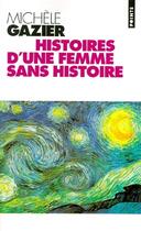 Couverture du livre « Histoire d'une femme sans histoire » de Michele Gazier aux éditions Points