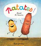 Couverture du livre « Patates ! » de Lionel Le Neouanic aux éditions Seuil Jeunesse