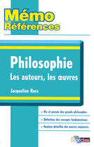 Couverture du livre « Philosophie ; les auteurs, les oeuvres » de France Farago et Jacqueline Russ aux éditions Bordas