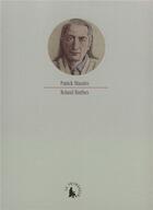 Couverture du livre « Roland Barthes » de Patrick Mauries aux éditions Gallimard