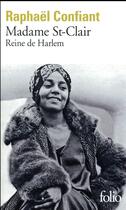 Couverture du livre « Madame St-Clair, reine de Harlem » de Raphael Confiant aux éditions Folio