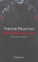 Couverture du livre « Minotaure.com ; le heaume d'horreur » de Pelevine Victor aux éditions Flammarion