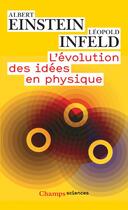 Couverture du livre « L'evolution des idees en physique (nc) » de Albert Einstein aux éditions Flammarion