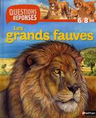 Couverture du livre « Les grands fauves » de Christiane Gunzi aux éditions Nathan