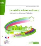 Couverture du livre « La mobilité urbaine en France ; enseignements des années 2000-2010 » de Regis De Solere aux éditions Cerema