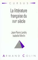 Couverture du livre « La Litterature Francaise Du Xviie Siecle » de Landry aux éditions Armand Colin