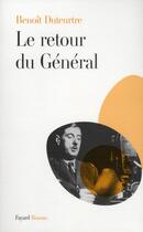 Couverture du livre « Le retour du général » de Benoit Duteurtre aux éditions Fayard