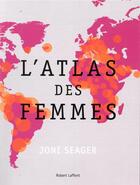 Couverture du livre « Atlas des femmes » de Joni Seager aux éditions Robert Laffont