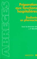 Couverture du livre « Preparation A La Prise Des Fonctions Hospitalieres Des Etudiants En Pharmacie » de Jean-Paul Belon aux éditions Elsevier-masson