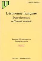 Couverture du livre « L'Economie Francaise ; Etudes Thematiques De L'Economie Nationale » de Marcel Baleste aux éditions Elsevier-masson