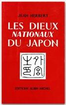 Couverture du livre « Les dieux nationaux du Japon » de Jean Herbert aux éditions Albin Michel