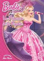 Couverture du livre « Barbie t.11 ; la princesse et la popstar » de  aux éditions Albin Michel