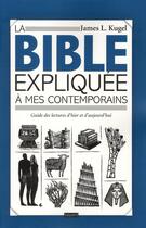 Couverture du livre « La Bible expliquée à mes contemporains » de J Kugel aux éditions Bayard